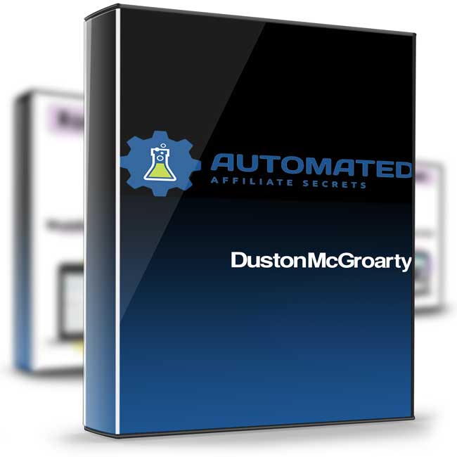 Automated Affiliate Secrets – Duston McGroarty 1 Automated Affiliate Secrets – Duston McGroarty
