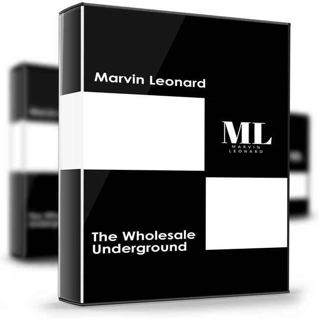 The Wholesale Underground – Marvin Leonard 1 The Wholesale Underground – Marvin Leonard