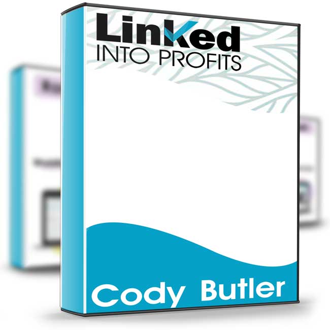 Linked Into Profits – Cody Butler 1 Linked Into Profits – Cody Butler
