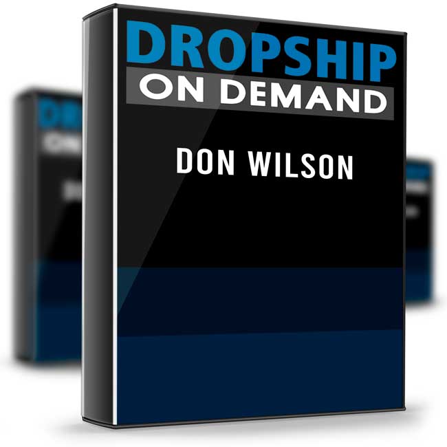 Dropship On Demand 2018 – Don Wilson 1 Dropship On Demand 2018 – Don Wilson
