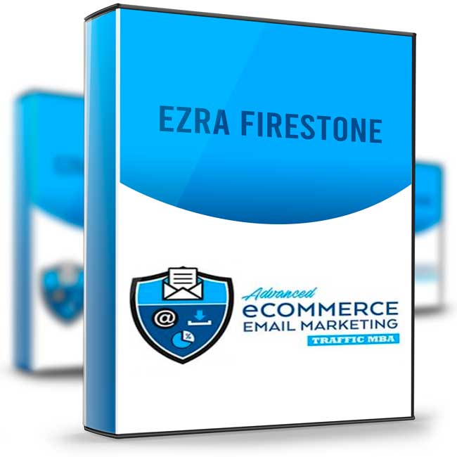 Advanced Ecommerce Email Marketing - Ezra Firestone 1 Advanced Ecommerce Email Marketing - Ezra Firestone