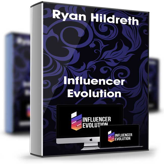Influencer Evolution – Ryan Hildreth 1 Influencer Evolution – Ryan Hildreth