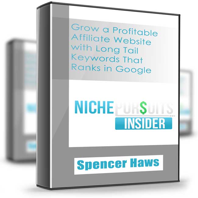 Niche Pursuits Insider – Spencer Haws 1 Niche Pursuits Insider – Spencer Haws