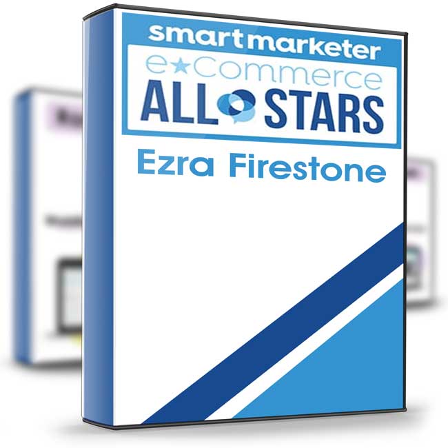 eCommerce All-Stars 2017 - Ezra Firestone 1 eCommerce All-Stars 2017 - Ezra Firestone