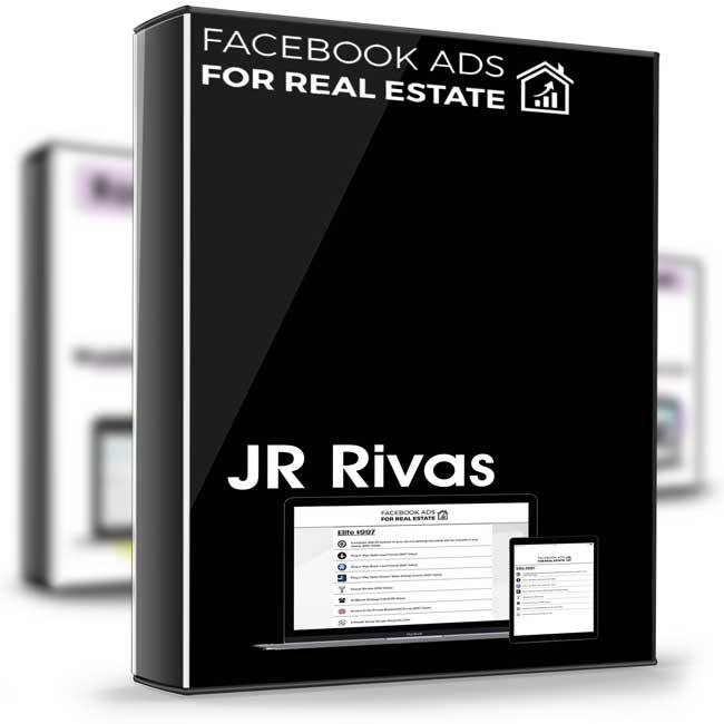 Facebook Ads for Real Estate - JR Rivas 1 Facebook Ads for Real Estate - JR Rivas