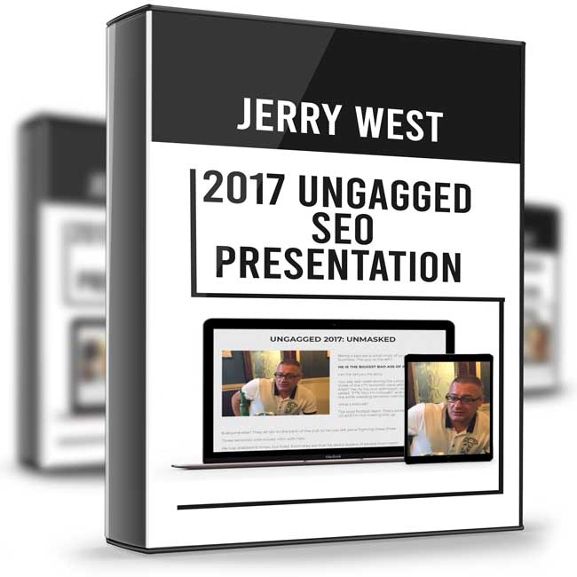 2017 Ungagged SEO Presentation - Jerry West 1 2017 Ungagged SEO Presentation - Jerry West
