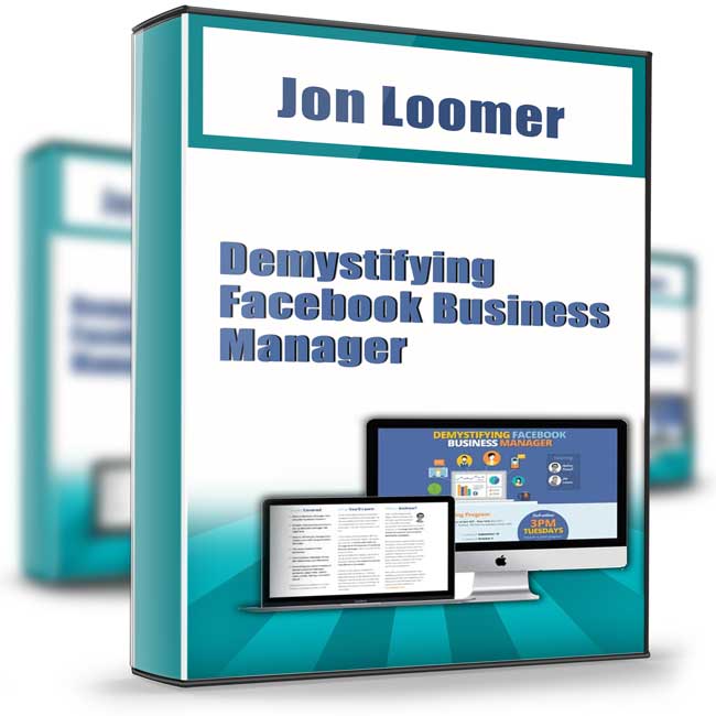 Demystifying Facebook Business Manager - Jon Loomer 1 Demystifying Facebook Business Manager - Jon Loomer