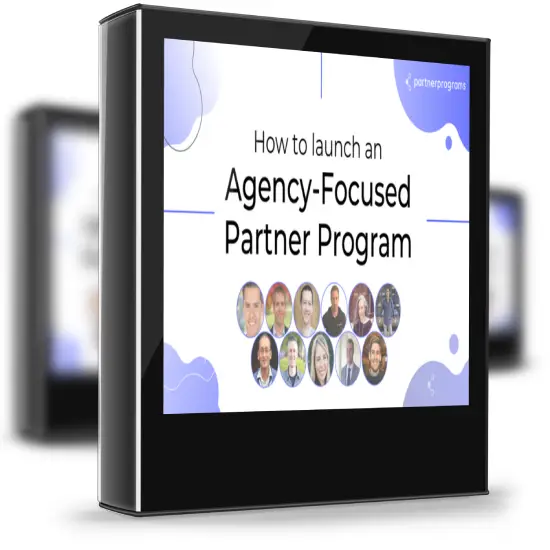 Alex Glenn – How To Launch an Agency-Focused Partner Program 1 Alex Glenn – How To Launch an Agency-Focused Partner Program